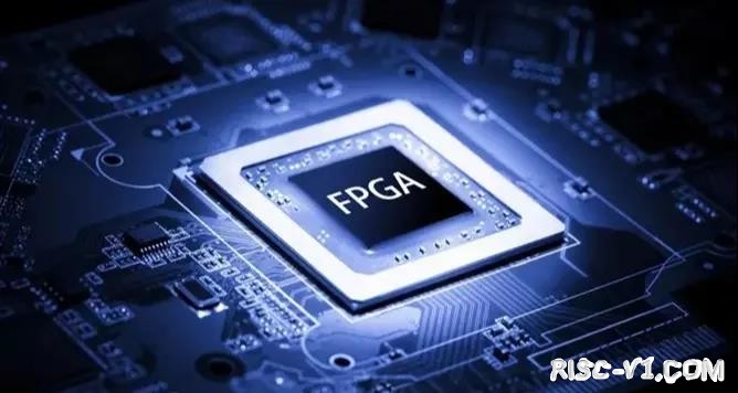 国内芯片技术交流-FPGA技术发展经历哪三个纪元？risc-v单片机中文社区(1)