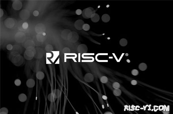 国外芯片技术交流-电子展新品分享：千核RISC-V处理器，通往AI之路的完全体risc-v单片机中文社区(1)