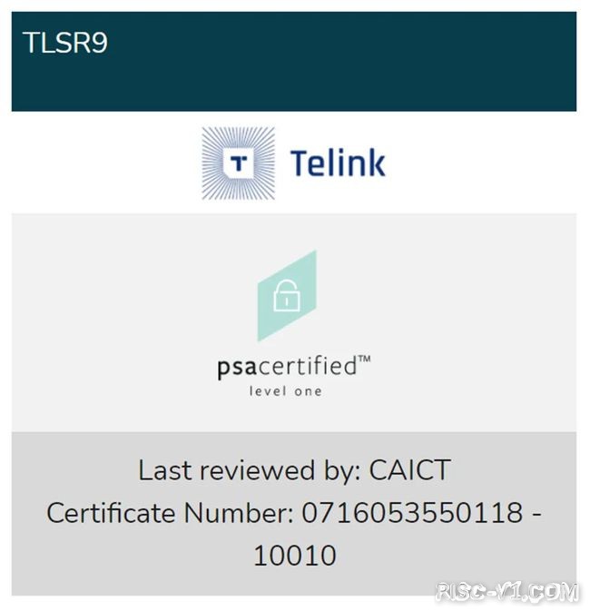 国外芯片技术交流-中国信通院助力TLSR9成为全球首款通过PSA认证的RISC-V架构芯片risc-v单片机中文社区(1)
