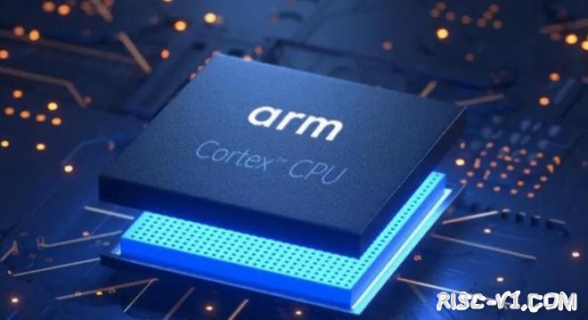 国外芯片技术交流-ARM宣布新规，限制客户定制化芯片，倪光南：适当聚焦RISC-Vrisc-v单片机中文社区(2)